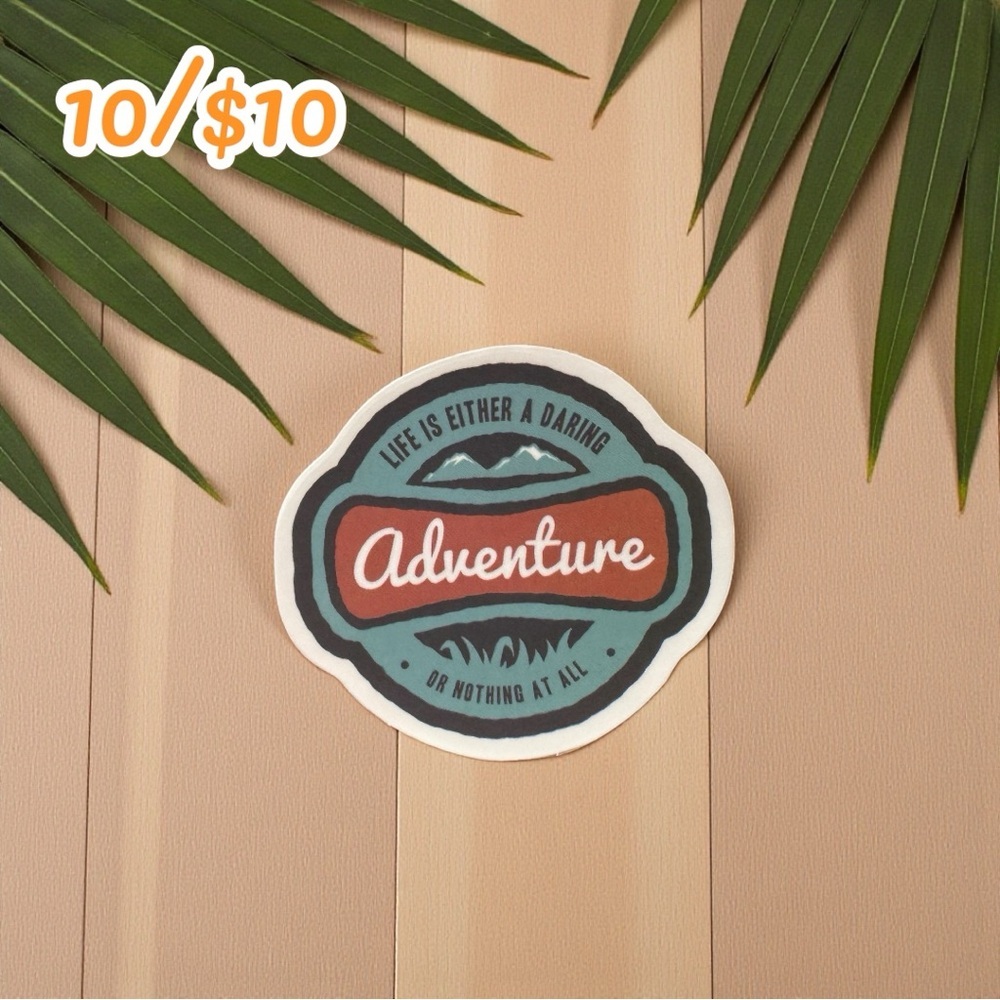“Life is a Daring Adventure” Badge Sticker – Approx. 2”, Matte Finish